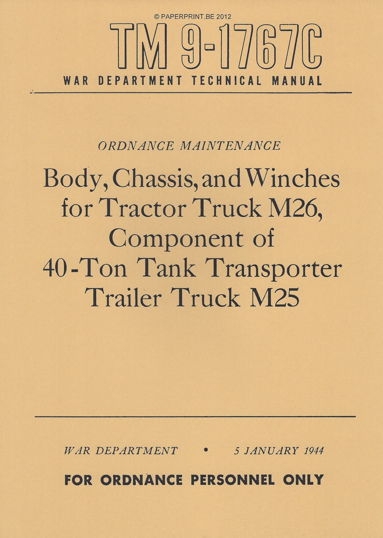 TM 9-1767C US BODY, CHASSIS AND WINCHES FOR TRACTOR TRUCK M26, COMPONENT OF 40-TON TANK TRANSPORTER TRAILER TRUCK M25